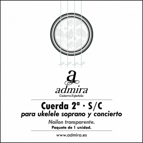2ª Cuerda Admira Para Ukelele Soprano/Concierto Nailon Ca502Uksc