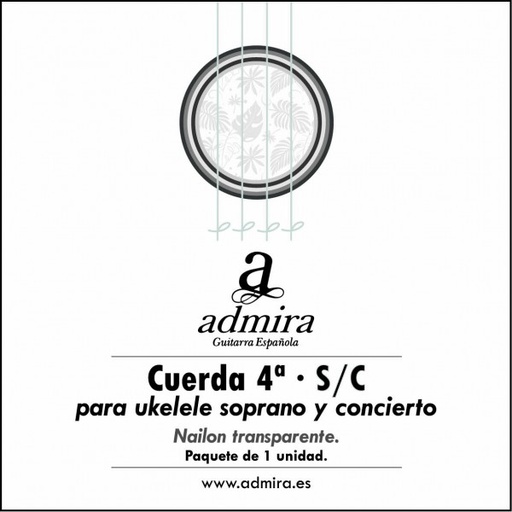 [CA504UKSC] 4ª Cuerda Admira Para Ukelele Soprano/Concierto Nailon Ca504Uksc